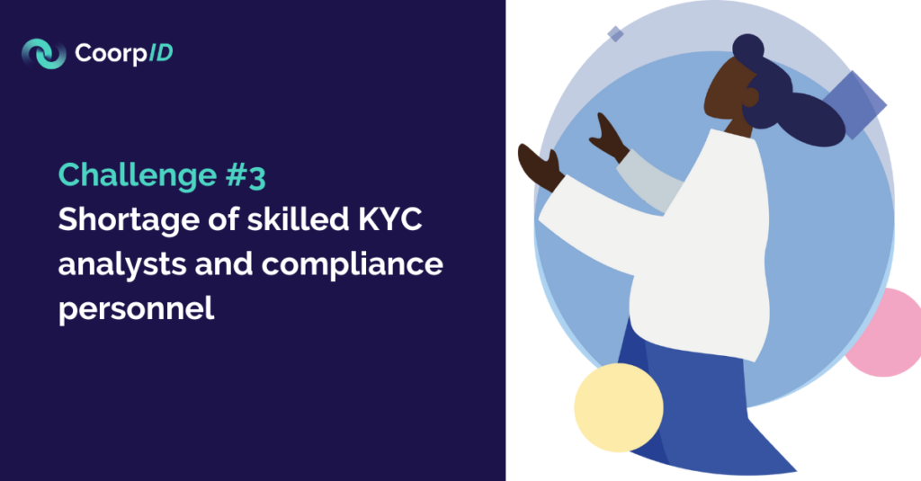 KYC challenge: Shortage of skilled KYC analysts and compliance personnel